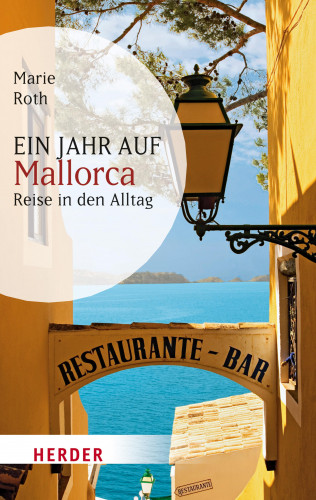 Marie Roth: Ein Jahr auf Mallorca