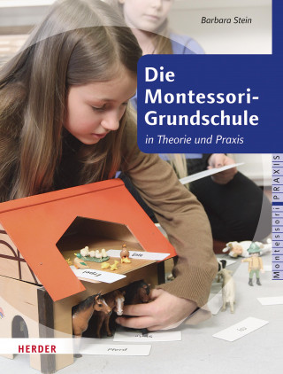 Barbara Stein: Die Montessori-Grundschule