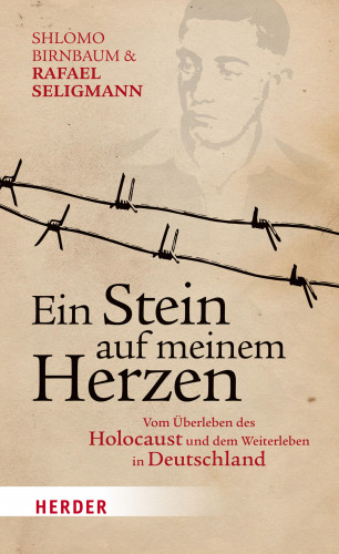 Shlomo Birnbaum, Rafael Seligmann: Ein Stein auf meinem Herzen