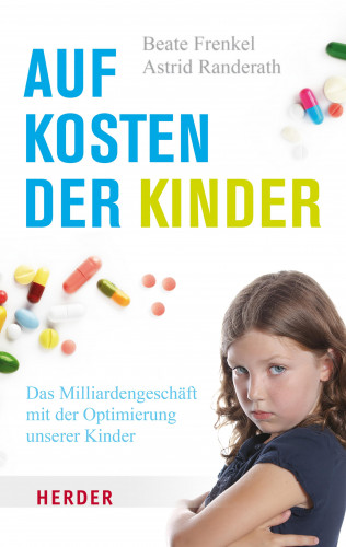 Beate Frenkel, Astrid Randerath: Auf Kosten der Kinder