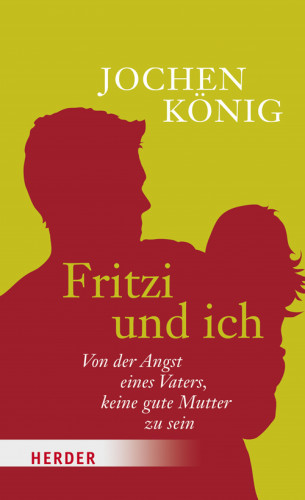 Jochen König: Fritzi und ich