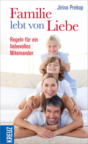 Jirina Prekop: Familie lebt von Liebe