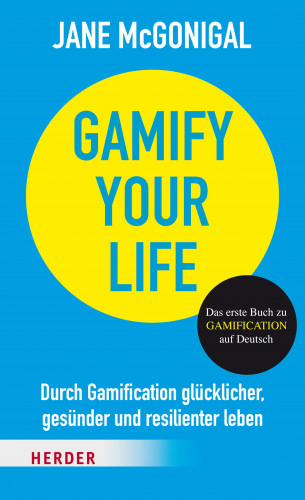 Jane McGonigal: Gamify your Life