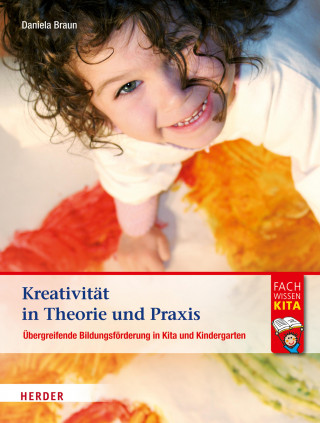 Daniela Braun: Kreativität in Theorie und Praxis