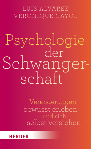 Luis Alvarez, Véronique Cayol: Psychologie der Schwangerschaft