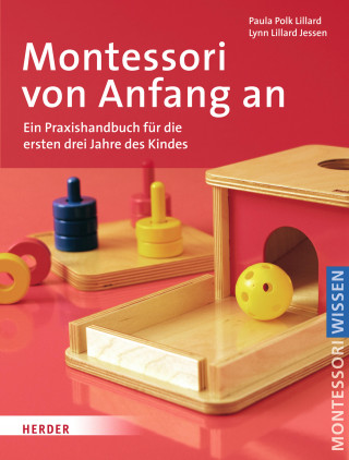 Paula Polk Lillard, Lynn Lillard Jessen: Montessori von Anfang an