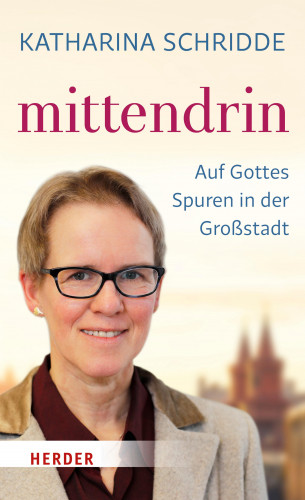 Katharina Schridde: mittendrin