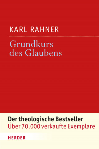 Karl Rahner: Grundkurs des Glaubens