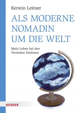 Kerstin Leitner: Als moderne Nomadin um die Welt