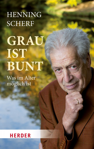 Henning Scherf: Grau ist bunt