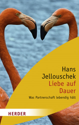 Hans Jellouschek: Liebe auf Dauer