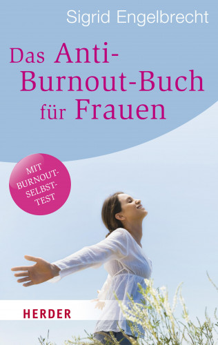 Sigrid Engelbrecht: Das Anti-Burnout-Buch für Frauen