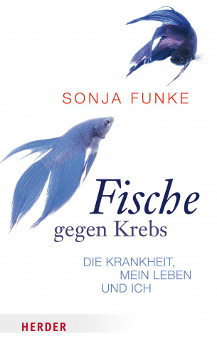 Sonja Funke: Fische gegen Krebs