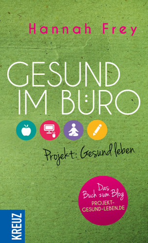 Hannah Frey: Gesund im Büro