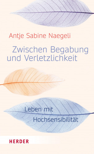 Antje Sabine Naegeli: Zwischen Begabung und Verletzlichkeit