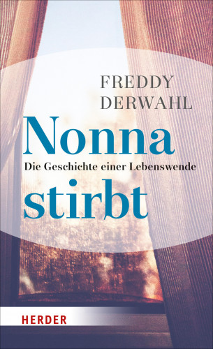 Freddy Derwahl: Nonna stirbt