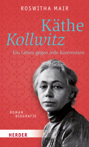 Roswitha Mair: Käthe Kollwitz