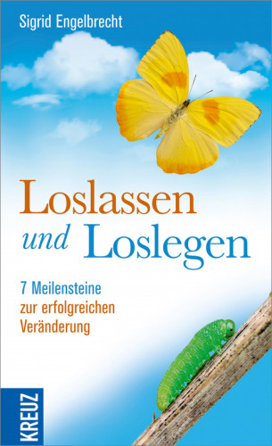 Sigrid Engelbrecht: Loslassen und loslegen