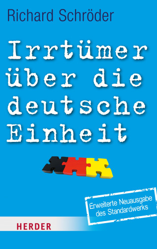 Richard Schröder: Irrtümer über die deutsche Einheit