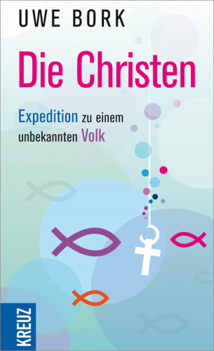 Uwe Bork: Die Christen