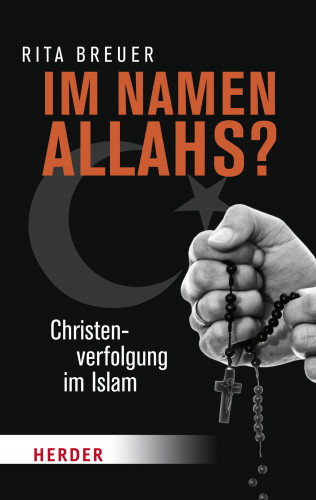 Rita Breuer: Im Namen Allahs?