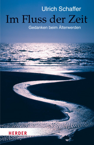 Ulrich Schaffer: Im Fluss der Zeit