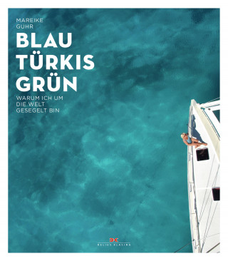 Mareike Guhr: Blau Türkis Grün