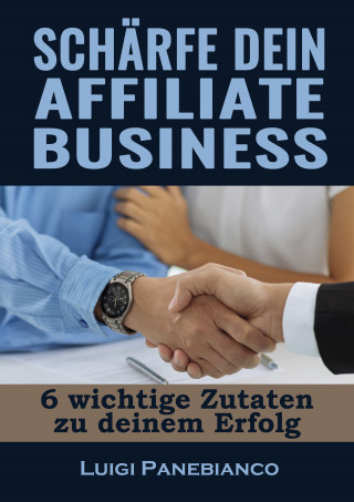 Luigi Panebianco: Schärfe dein Affiliate Business