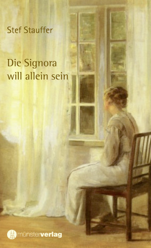 Stef Stauffer: Die Signora will allein sein
