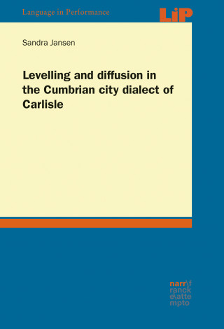 Sandra Jansen: Levelling and diffusion in the Cumbrian city dialect of Carlisle