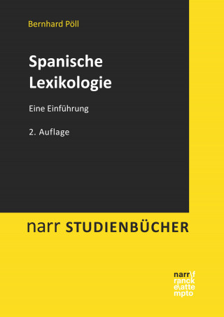 Bernhard Pöll: Spanische Lexikologie