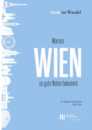 Eugen Antalovsky, Jana Löw: Warum Wien so gute Noten bekommt