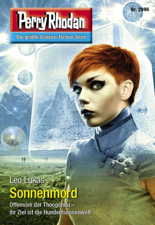 Leo Lukas: Perry Rhodan 2986: Sonnenmord