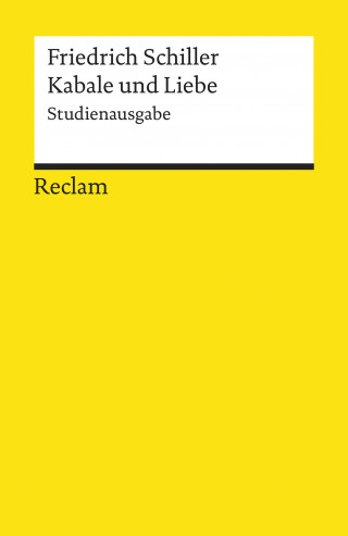 Friedrich Schiller: Kabale und Liebe. Studienausgabe