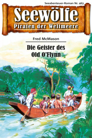 Fred McMason: Seewölfe - Piraten der Weltmeere 463