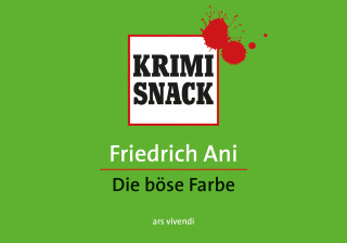 Friedrich Ani: Die böse Farbe (eBook)