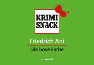 Friedrich Ani: Die böse Farbe