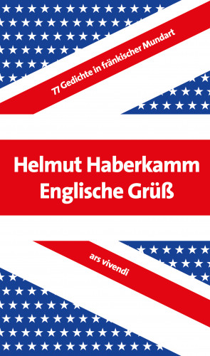 Helmut Haberkamm: Englische Grüß
