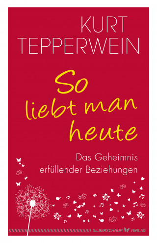 Kurt Tepperwein: So liebt man heute