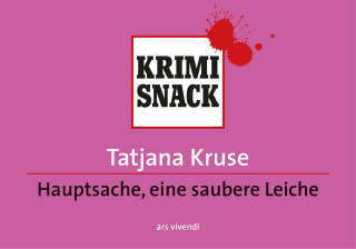 Tatjana Kruse: Hauptsache eine saubere Leiche (eBook)