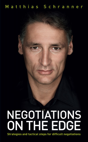 Matthias Schranner: Negotiations on the Edge