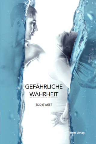Eddie West: Gefährliche Wahrheit