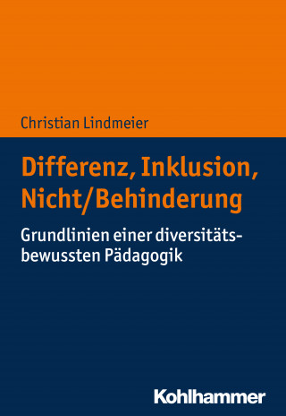 Christian Lindmeier: Differenz, Inklusion, Nicht/Behinderung