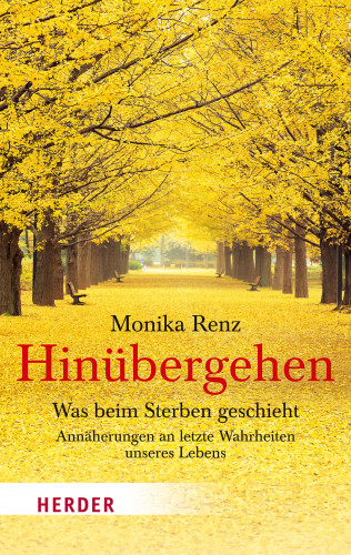 Monika Renz: Hinübergehen