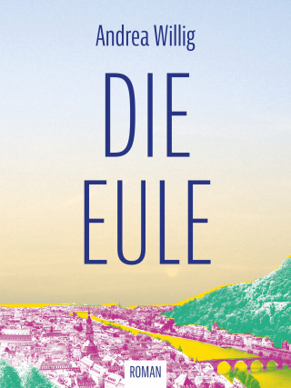 Andrea Willig: Die Eule