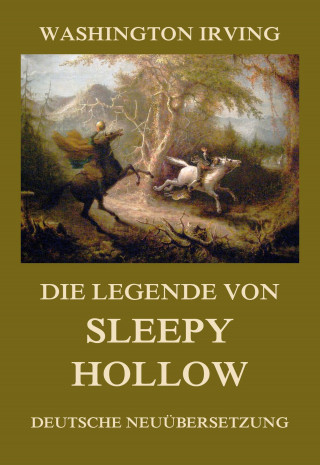 Washington Irving: Die Legende von Sleepy Hollow