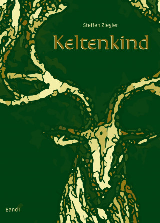 Steffen Ziegler: Keltenkind