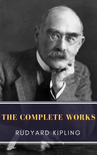 Rudyard Kipling, MyBooks Classics: The Complete Works of Rudyard Kipling