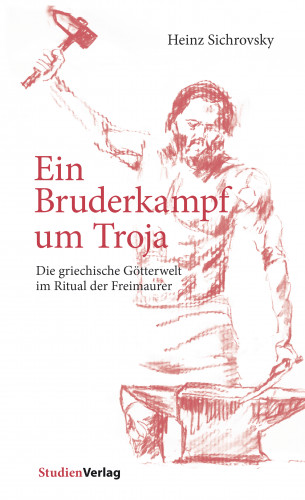 Heinz Sichrovsky: Ein Bruderkampf um Troja