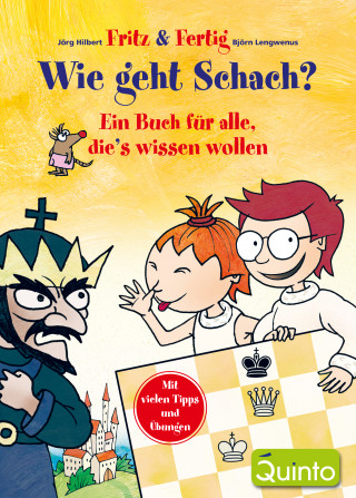 Jörg Hilbert, Björn Lengwenus: Fritz & Fertig - Wie geht Schach?